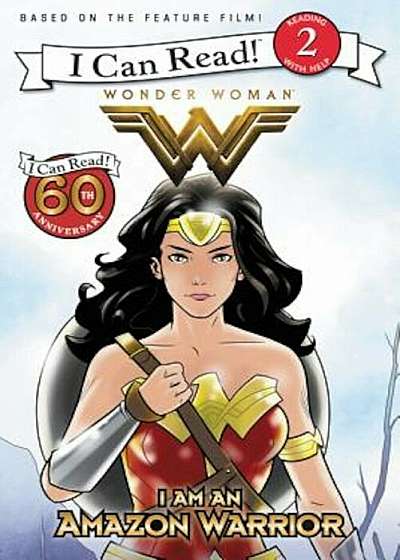 Wonder Woman: I Am an Amazon Warrior, Paperback