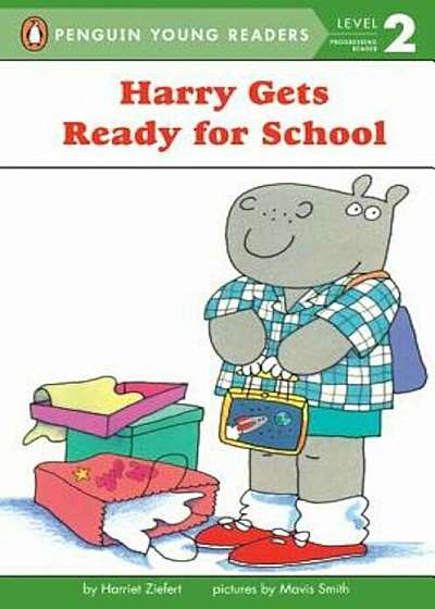 Harry Gets Ready for School: Level 1, Paperback