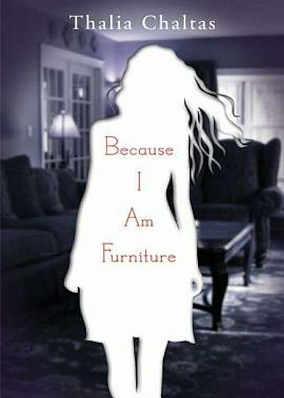 Coperta cărții Because I Am Furniture, Paperback