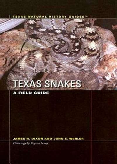 Texas Snakes: A Field Guide, Paperback