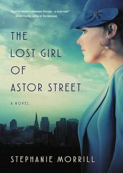 The Lost Girl of Astor Street, Hardcover