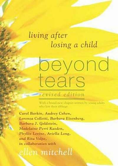 Beyond Tears: Living After Losing a Child, Paperback