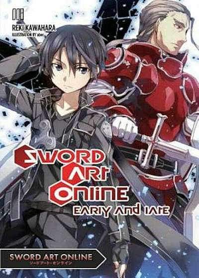 Sword Art Online 8 (Light Novel): Early and Late, Paperback