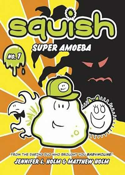 Squish: Super Amoeba, Paperback