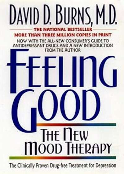 Feeling Good:: The New Mood Therapy, Paperback
