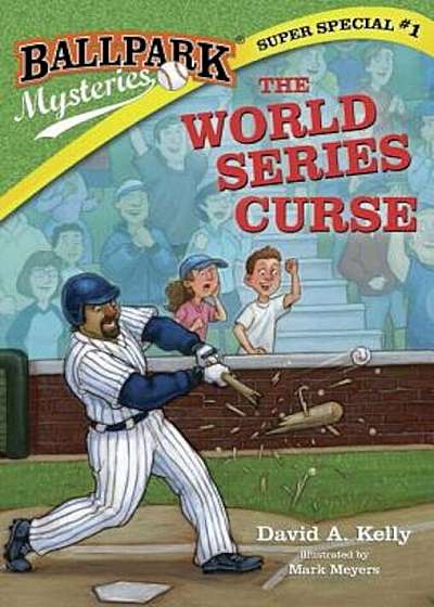 Ballpark Mysteries Super Special '1: The World Series Curse, Paperback