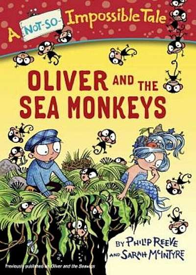 Oliver and the Sea Monkeys, Paperback