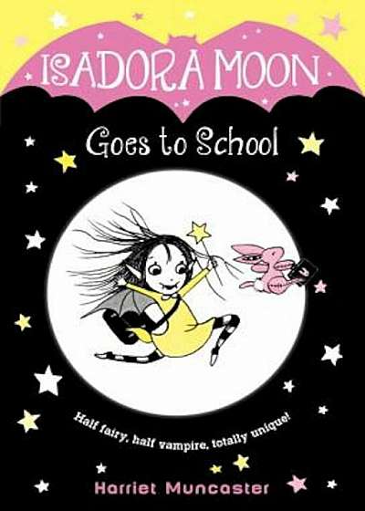 Isadora Moon Goes to School, Hardcover