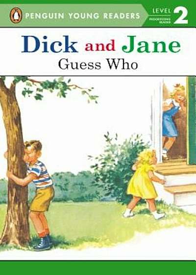 Dick and Jane: Guess Who, Paperback