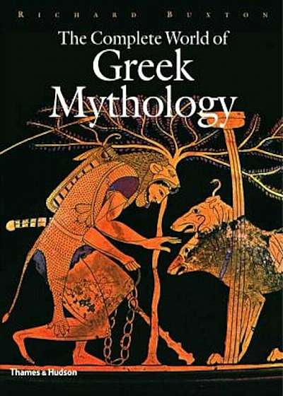 The Complete World of Greek Mythology, Hardcover