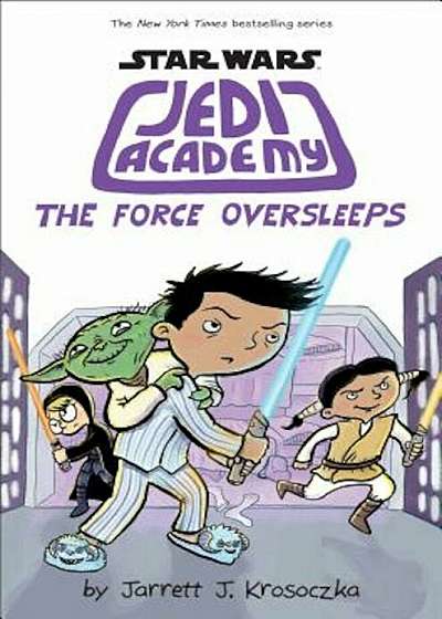 The Force Oversleeps (Star Wars: Jedi Academy '5), Hardcover