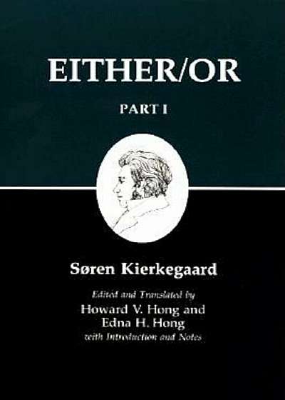 Kierkegaard's Writing, III, Part I: Either/Or, Paperback