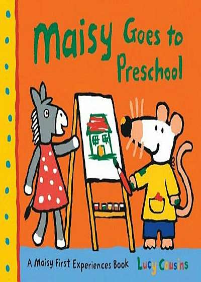 Maisy Goes to Preschool, Paperback