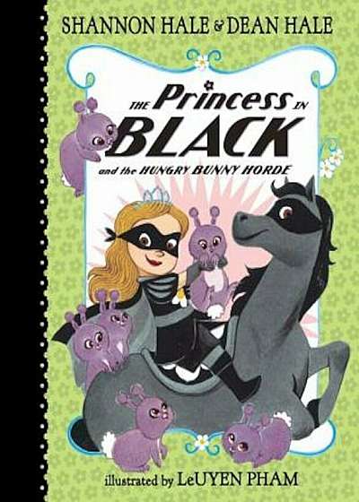 The Princess in Black and the Hungry Bunny Horde, Hardcover