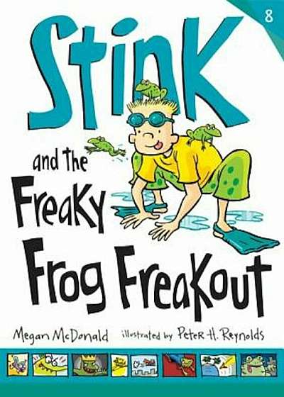 Stink and the Freaky Frog Freakout, Paperback