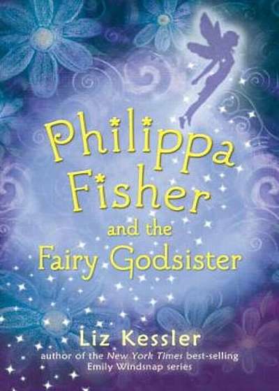 Philippa Fisher and the Fairy Godsister, Paperback