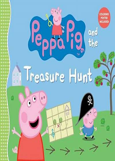 Peppa Pig and the Treasure Hunt, Hardcover