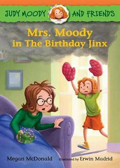 Judy Moody and Friends: Mrs. Moody in the Birthday Jinx, Paperback