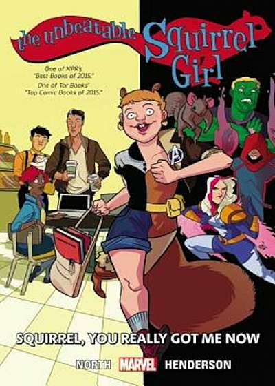 The Unbeatable Squirrel Girl Vol. 3: Squirrel, You Really Got Me Now, Paperback