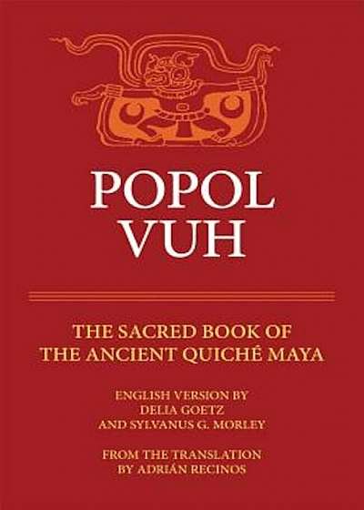 Popol Vuh: The Sacred Book of the Ancient Quiche Maya, Paperback