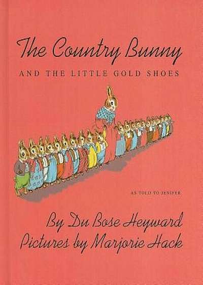 The Country Bunny and the Little Gold Shoes, Hardcover
