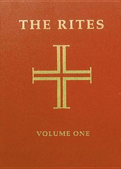 The Rites of the Catholic Church: Volume One: Third Edition, Paperback