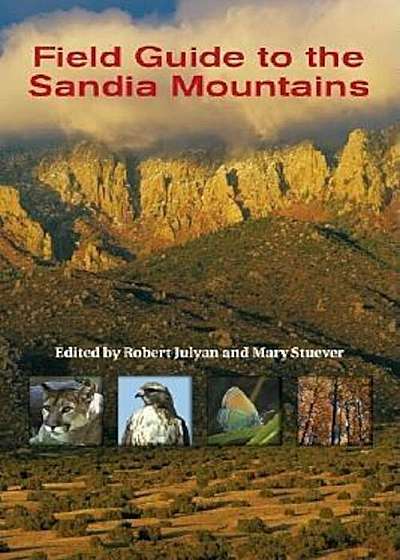 Field Guide to the Sandia Mountains, Paperback