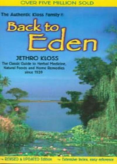 Back to Eden Trade Paper Revised Edition, Paperback