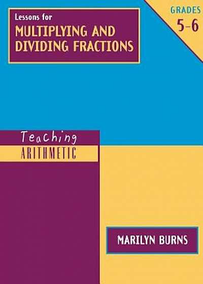 Lessons for Multiplying and Dividing Fractions, Grades 5-6 'With Workbook', Paperback