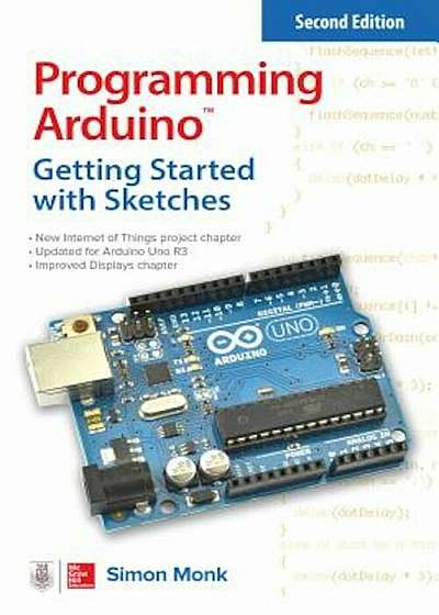 Programming Arduino: Getting Started with Sketches, Second Edition, Paperback