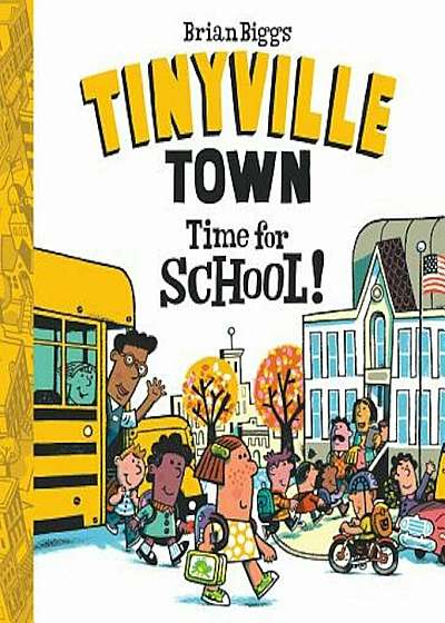 Time for School! (a Tinyville Town Book), Hardcover