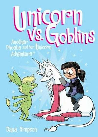Unicorn vs. Goblins, Hardcover