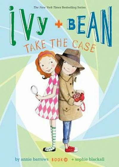 Ivy + Bean Take the Case, Paperback
