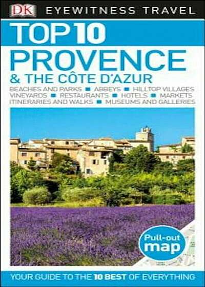 Top 10 Provence & the Cote D'Azur, Paperback