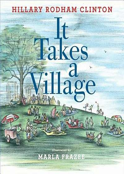 It Takes a Village: Picture Book, Hardcover