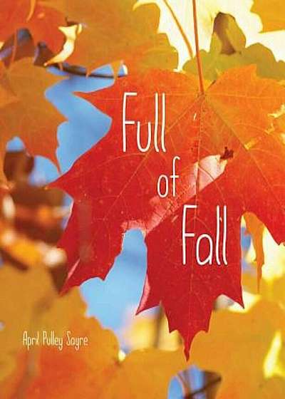 Full of Fall, Hardcover
