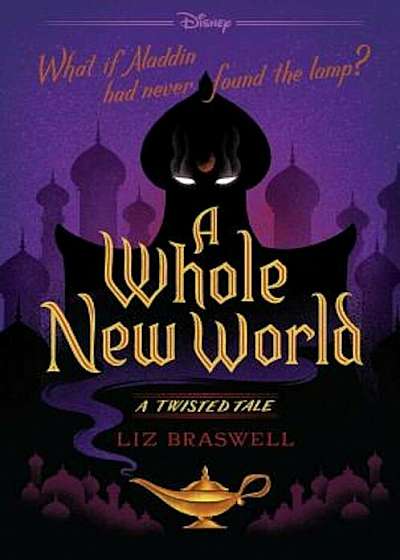 A Whole New World: A Twisted Tale, Paperback