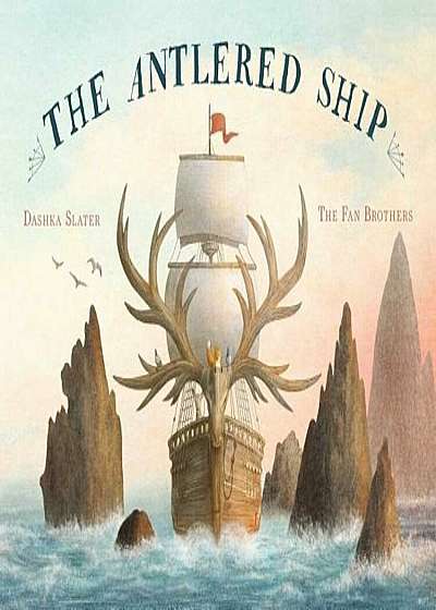The Antlered Ship, Hardcover