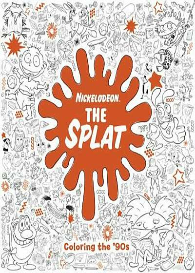 The Splat: Coloring the '90s (Nickelodeon), Paperback