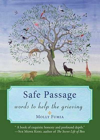 Safe Passage: Words to Help the Grieving, Paperback