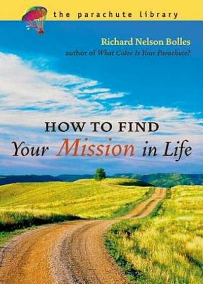 How to Find Your Mission in Life, Paperback