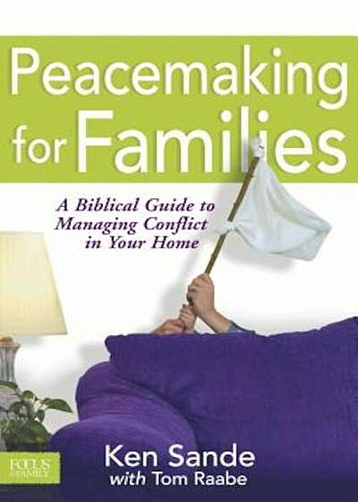 Peacemaking for Families, Paperback