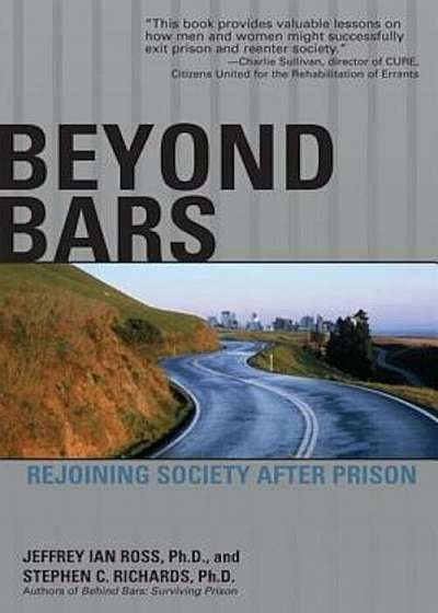 Beyond Bars: Rejoining Society After Prison, Paperback