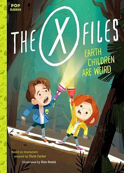 The X-Files: Earth Children Are Weird: A Picture Book, Hardcover