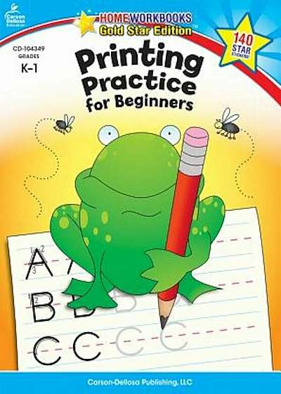 Printing Practice for Beginners, Grades K - 1: Gold Star Edition, Paperback