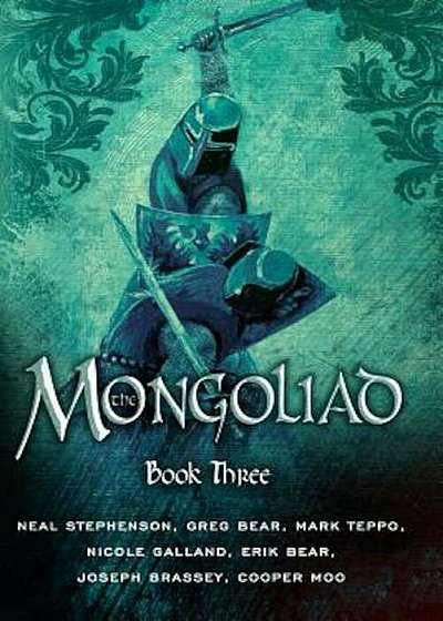 The Mongoliad: Book Three, Paperback