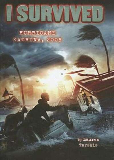 I Survived Hurricane Katrina, 2005, Hardcover