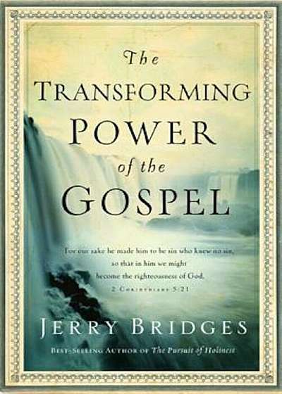 The Transforming Power of the Gospel, Hardcover