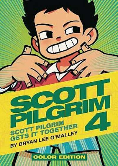 Scott Pilgrim Color Hardcover Volume 4: Scott Pilgrim Gets It Together