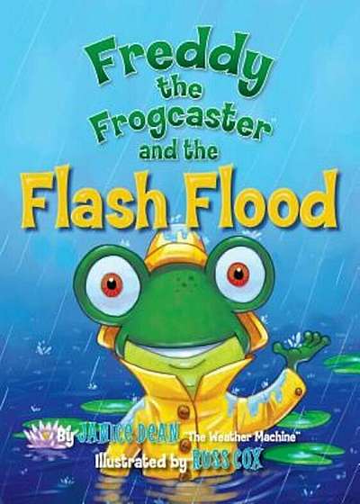 Freddy the Frogcaster and the Flash Flood, Hardcover